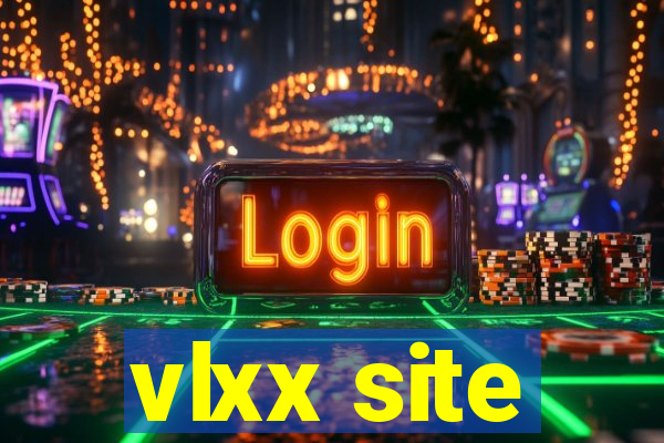 vlxx site